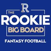 Rookie Big Board Fantasy Football Podcast