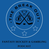 The Breakout: Fantasy Hockey & Gambling Podcast