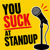 You Suck at Standup