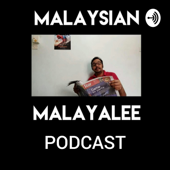 Malaysian Malayalee Podcast