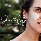 Skin and the City Podcast by Kasey Boone Skincare™