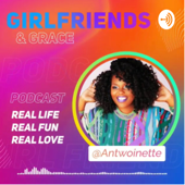 Girlfriends & Grace