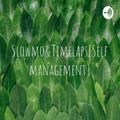 Slowmo&Timelaps[Bacot vers]
