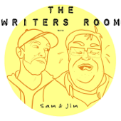 The Writers Room with Sam and Jim
