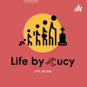 Life by Lucy - Podcats