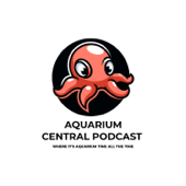 Aquarium Central Podcast