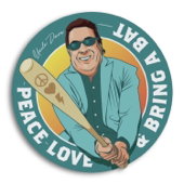 Peace Love and Bring a Bat