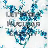 Let’s Talk Nuclear Energy