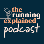 The Running Explained Podcast