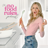 The No Food Rules Podcast