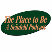 The Place to Be: A Seinfeld Podcast