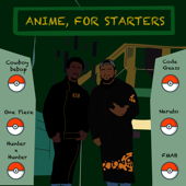 Anime For Starters