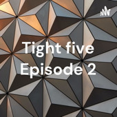 Tight five Episode 2