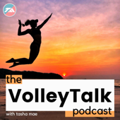 THE VOLLEYTALK PODCAST: Beach Volleyball Conversations with Tasha Mae