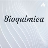 BIOQUÍMICA