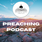 Bible Baptist Preaching Podcast