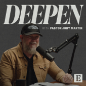 Deepen with Pastor Joby Martin