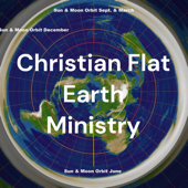 Christian Flat Earth Ministry