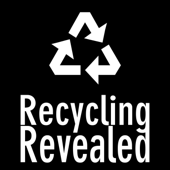 Recycling Revealed