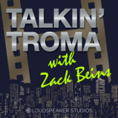 Talkin' Troma with Zack Beins