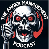 The Anger Management Podcast