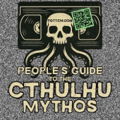 People’s Guide to the Cthulhu Mythos: Horror Stories, Weird Fiction, and Film Reviews