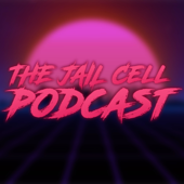 The Jail Cell Podcast