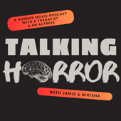 Talking Horror with Jamie and Nikisha