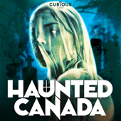 Haunted Canada: Ghost stories and the unexplained