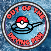 Out of the Drying Pan: A Pokémon the Series Podcast