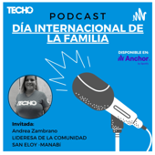 Techo podcast: día de la familia
