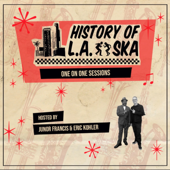 History of L.A. Ska: One On One Sessions