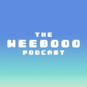 Weebs Out of Office ("WeebOOO") Podcast