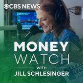 MoneyWatch with Jill Schlesinger