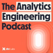 The Analytics Engineering Podcast