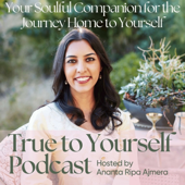 True to Yourself: your soulful companion for the journey home to yourself.