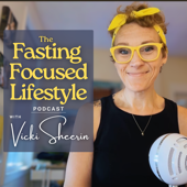 The Fasting Focused Lifestyle