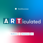 Articulated: Dispatches from the Archives of American Art