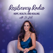 Resiliency Radio with Dr. Jill Carnahan, MD