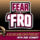 Fear the 'Fro: A Cleveland Cavaliers Podcast
