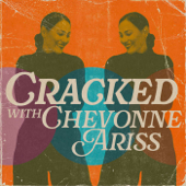 Cracked with Chevonne Ariss