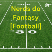 Nerds do Fantasy [Football]