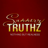 Summerz Truthz - with Amber Summerz