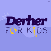 Derher for Kids