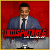 Indisputable with Dr. Rashad Richey