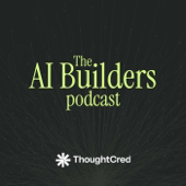 The AI Builders Podcast