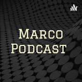 Marco Podcast