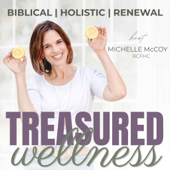 Treasured Wellness- Biblical Mindset, Holistic Health, Christian Midlife, Improve Energy over 40, Overcome Fatigue & Stress