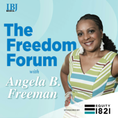 The Freedom Forum with Angela B. Freeman