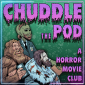 Chuddle the Pod: A Horror Movie Club